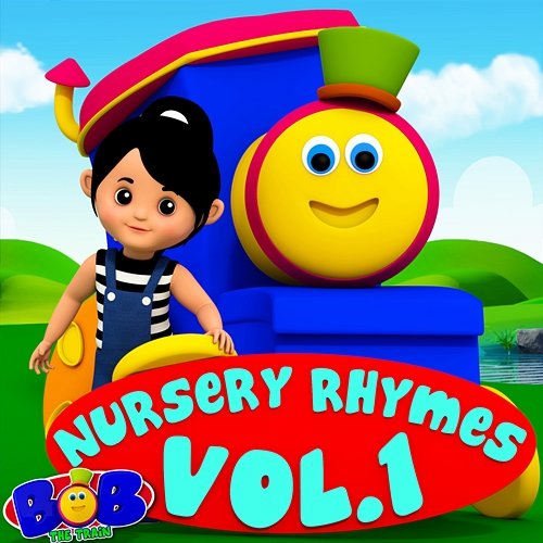 Bob The Train Nursery Rhymes Vol. 1 Bob The Train