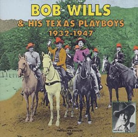 Bob Wills & His Texas Playboys Willis Bob & His Texas Playboys