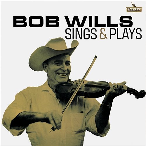 Bob Wills Sings And Plays Bob Wills