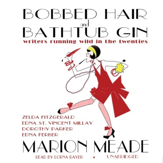 Bobbed Hair and Bathtub Gin - audiobook Meade Marion