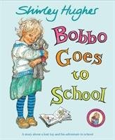 Bobbo Goes To School Hughes Shirley
