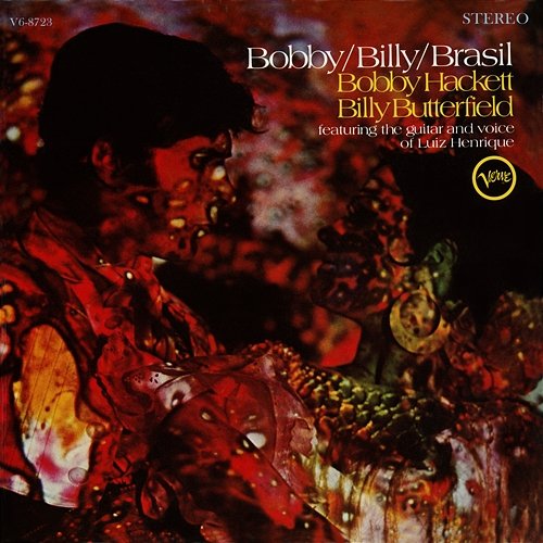 Bobby/Billy/Brasil Luiz Henrique, Bobby Hackett, Billy Butterfield