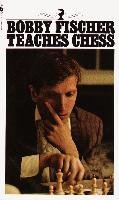 Bobby Fischer Teaches Chess Opracowanie zbiorowe