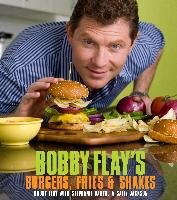 Bobby Flay's Burgers, Fries, & Shakes Flay Bobby, Banyas Stephanie, Jackson Sally