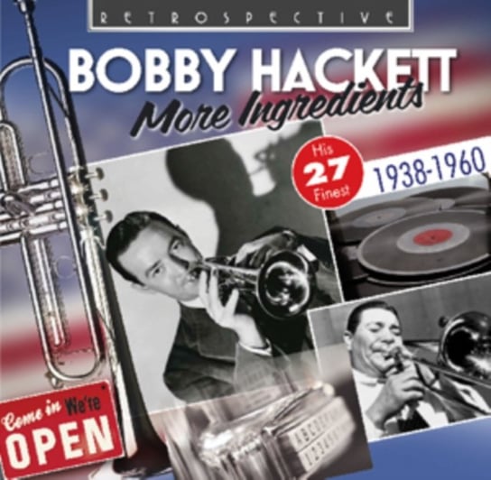 Bobby Hackett: More Ingredients Bobby Hackett, Various Artists