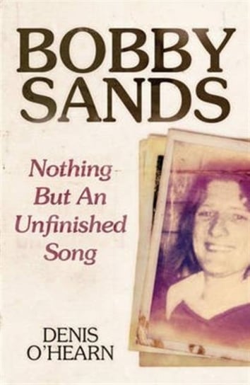 Bobby Sands - New Edition O'hearn Denis