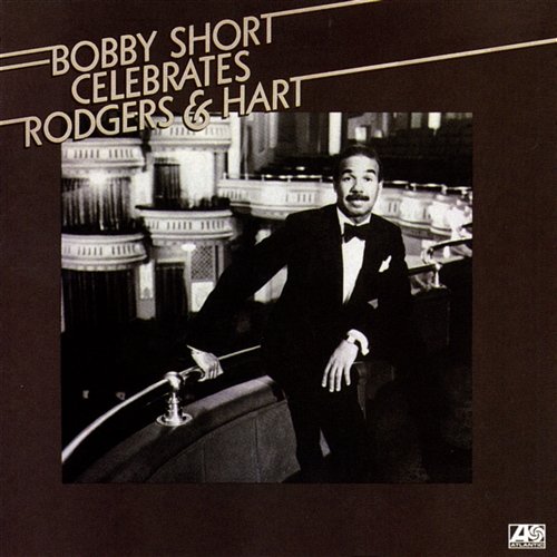 Bobby Short Celebrates Rodgers & Hart Bobby Short