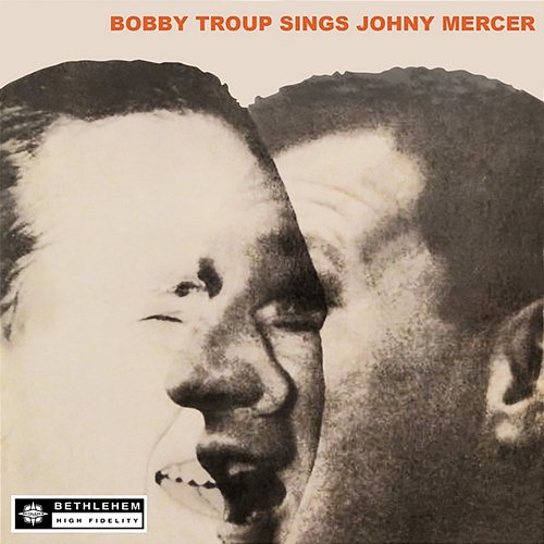Bobby Troup Sings Johnny Mercer Bobby Troup