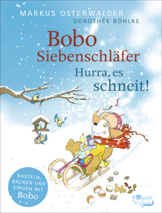 Bobo Siebenschläfer: Hurra, es schneit! Rowohlt Taschenbuch