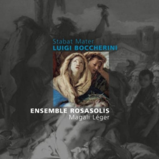 Boccherini: Stabat Mater Ensemble Rosasolis