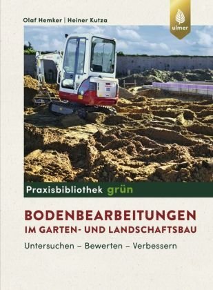 Bodenbearbeitungen im Garten- und Landschaftsbau Verlag Eugen Ulmer