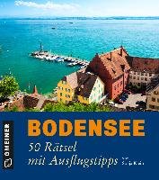 Bodensee - 50 Rätsel mit Ausflugstipps Klein Sonja