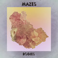 Bodies Mazes