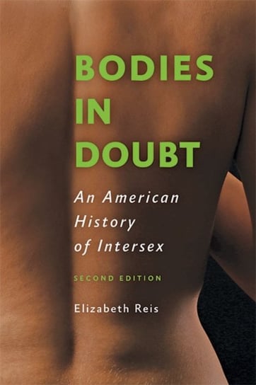 Bodies in Doubt: An American History of Intersex Opracowanie zbiorowe