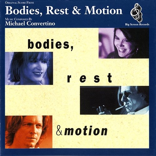 Bodies, Rest & Motion [Original Score] Michael Convertino