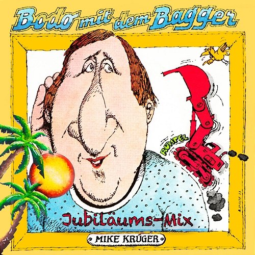 Bodo mit dem Bagger Mike Krüger