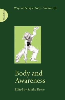 Body and Awareness Sandra Reeve