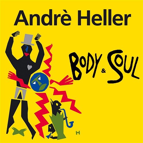 Body And Soul Andre Heller