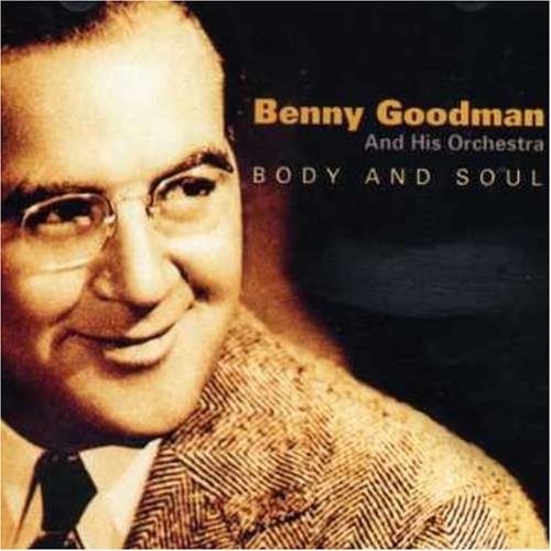 Body And Soul Benny Goodman and his Orchestra