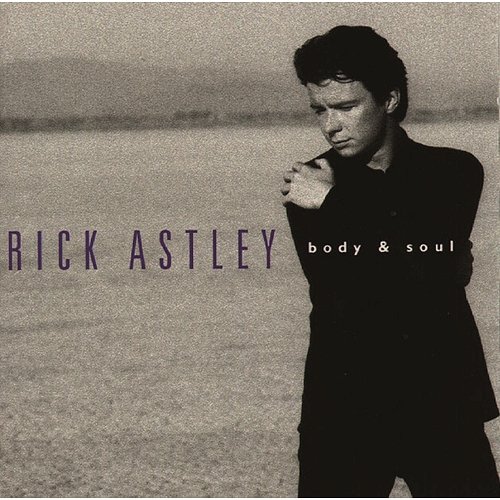 Body And Soul Rick Astley