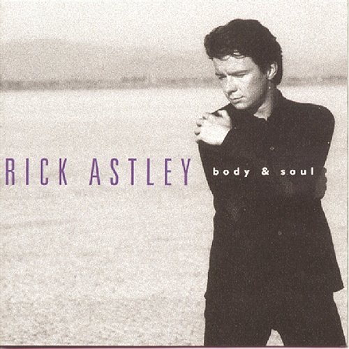 Body And Soul Rick Astley