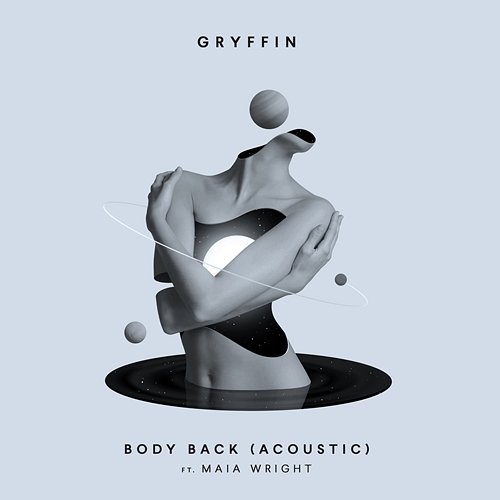 Body Back Gryffin feat. Maia Wright