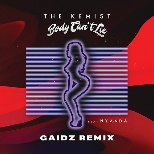 Body Can't Lie The Kemist feat. Nyanda