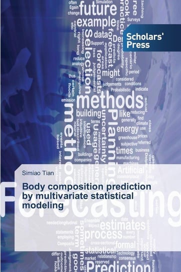 Body composition prediction by multivariate statistical modeling Tian Simiao