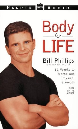 Body For Life D'Orso Michael, Phillips Bill
