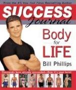 Body for Life Success Journal Phillips Bill