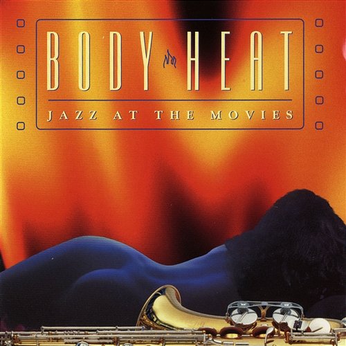 Body Heat: Jazz At The Movies Jazz At The Movies Band