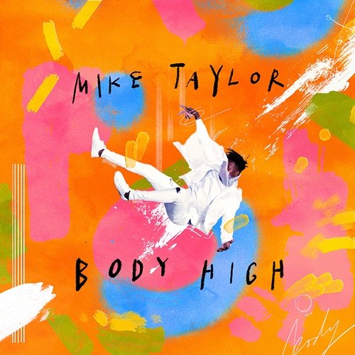 Body High Mike Taylor