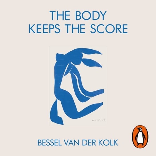 Body Keeps the Score Van Der Kolk Bessel