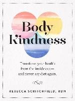 Body Kindness Scritchfield Rebecca