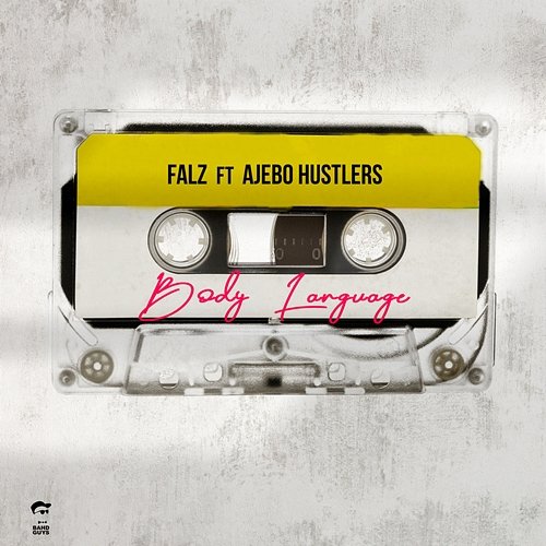 Body Language Falz feat. Ajebo Hustlers
