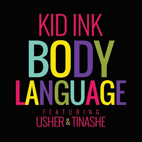 Body Language Kid Ink feat. Usher & Tinashe
