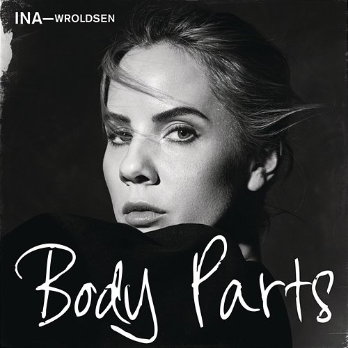 Body Parts Ina Wroldsen