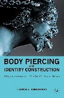 Body Piercing and Identity Construction Na Na, Romanienko Lisiunia A.