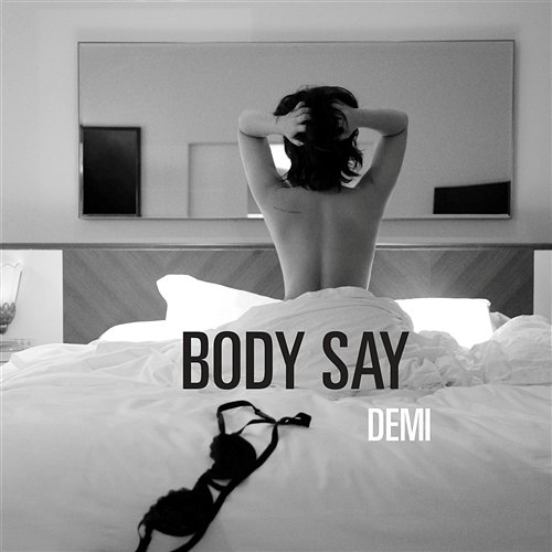 Body Say Demi Lovato