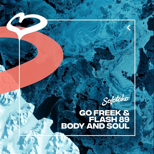 Body & Soul Go Freek & Flash 89