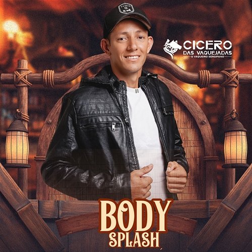 Body Splash Cicero das Vaquejadas O Vaqueiro Sergipano