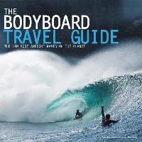 Bodyborad Travel Guide Pye Owen, Barber Rob, Searle Mike