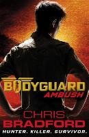 Bodyguard 03: Ambush Bradford Chris