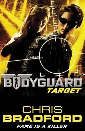 Bodyguard: Target (Book 4) Bradford Chris
