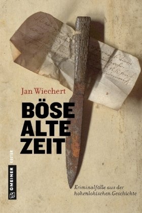 Böse alte Zeit Wiechert Jan