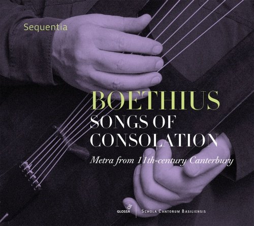 Boethius Songs of Consolation Sequentia