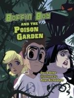 Boffin Boy and the Poison Garden Orme David