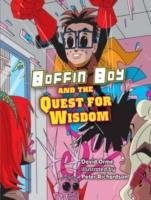 Boffin Boy and the Quest for Wisdom Orme David