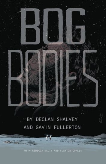 Bog Bodies Shalvey Declan