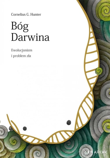 Bóg Darwina. Ewolucjonizm i problem zła - ebook mobi Hunter Cornelius G.